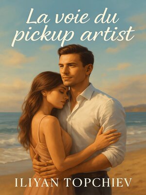 cover image of La Voie du Pickup Artist